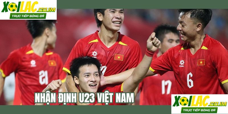 nhan-dinh-u23-viet-nam